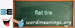 WordMeaning blackboard for flat tire